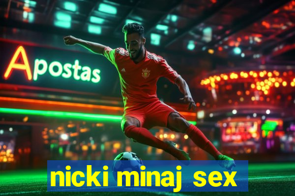 nicki minaj sex